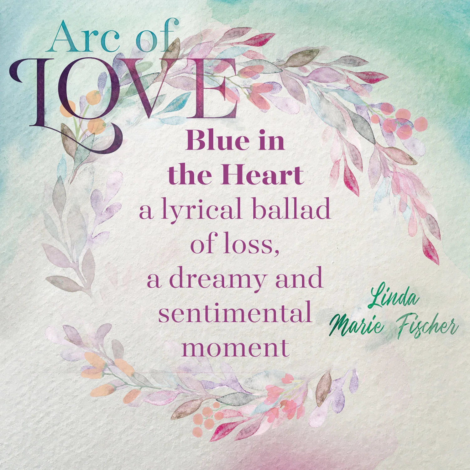 Behind the Song: Blue in the Heart by Linda Marie Fischer
