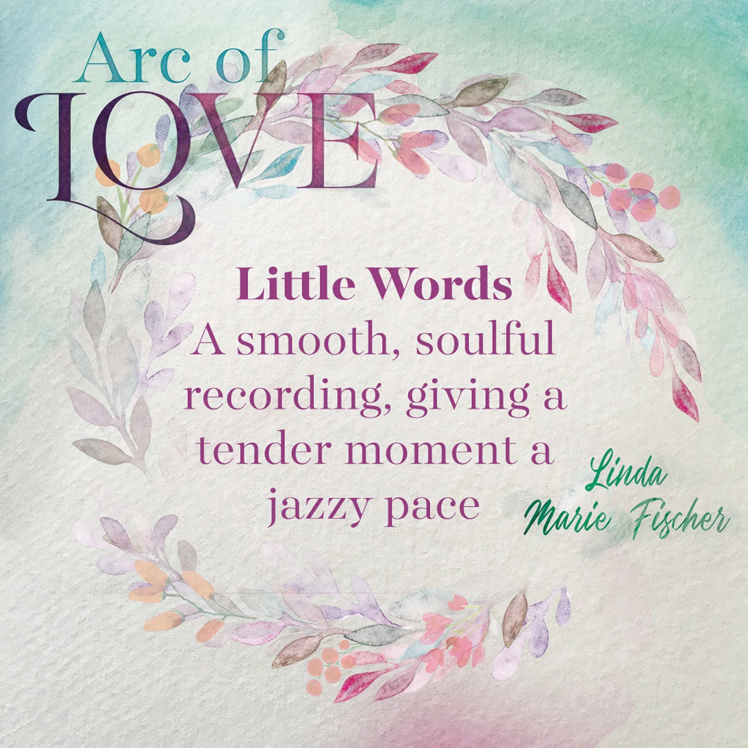 Behind the Song: Little Words by Linda Marie Fischer
