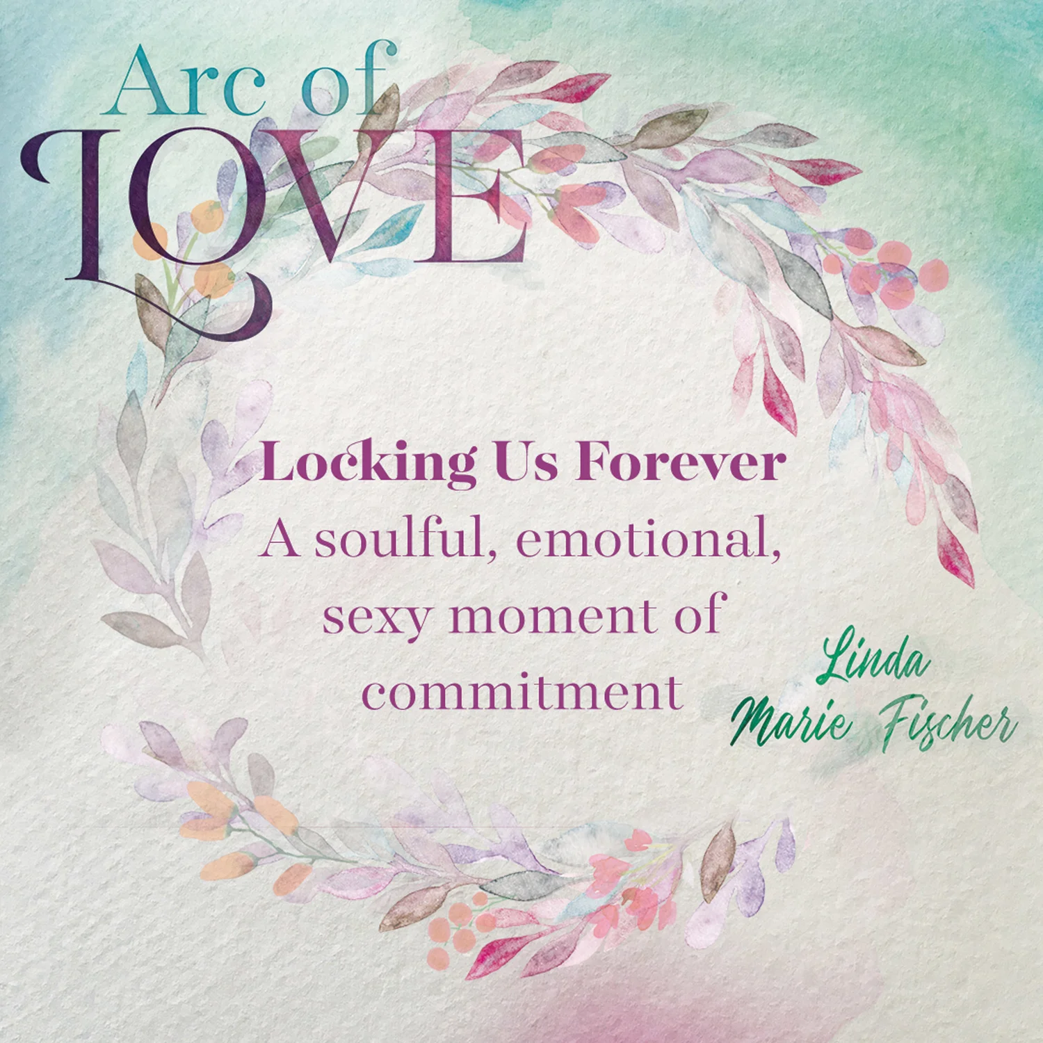 Behind the Song: Locking Us Forever by Linda Marie Fischer